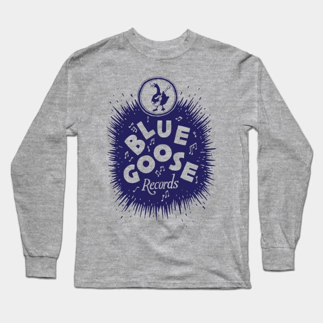 Blue Goose Records Long Sleeve T-Shirt by MindsparkCreative